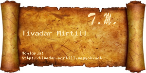 Tivadar Mirtill névjegykártya